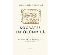 Socrates en Orunmila: wat we van Afrikaanse filosofie kunnen leren