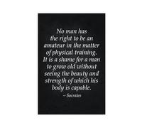 Socrates Fitness Quote- No Man Has The Right to Be An Amateur in The Matter of Physical Training Canvas Poster Wall Art Decor Print Picture Paintings for Living Room Bedroom Decoration 20x30inch(50x75