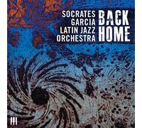 Socrates Garcia Latin Jazz Orchestra – Back Home – CD (2016)