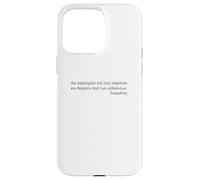 Socrates Quote - Courage For The Future - Attic Greek Case for iPhone 15 Pro Max