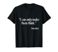 Socrates Quote I Can Only Make Them Learn Quote T-Shirt