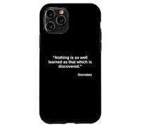 Socrates Quote Shirt - Learned and Discovered Quote Case for iPhone 11 Pro