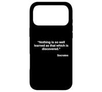 Socrates Quote Shirt - Learned and Discovered Quote Case for iPhone 17 Pro Max