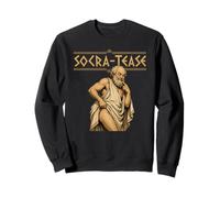 Socrates Socra-tease Funny Philosophy Sweatshirt