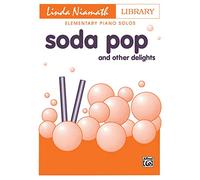 Soda Pop: And Other Delights
