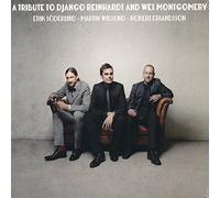 Soderlind / Widlund / Erlandsson - A Tribute To Django Reinhardt And Wes Montgomery