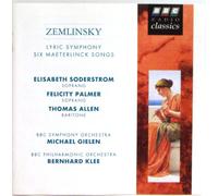 Soderstrom - Zemlinsky: Lyric Symphony / 6 Maeterlinck Songs