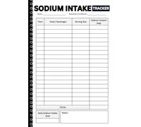 Sodium Intake Tracker: Simple Food Journal to Record and Control Your Sodium Levels