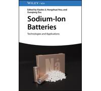 Sodium-Ion Batteries : Technologies and Applications