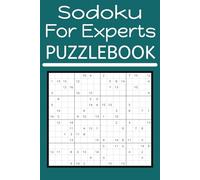 Sodoku for Experts: Sodoku for Experts with Easy to Read Print 6x9 inches, 400 pages / 200Puzzles ... Gift for Children, Grandchildren or Friends