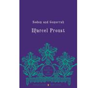 Sodom and Gomorrah: In Search of Lost Time, Volume 4 (Penguin Classics Deluxe Edition)