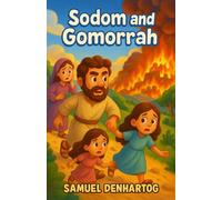 Sodom and Gomorrah: Little Lamb Rhymes: 7