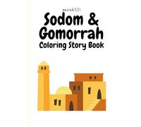Sodom & Gomorrah: Coloring Story Book