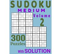 Soduku Medium Vol 2 - 300 Puzzles With Solution: Sudoku Puzzle Books - Memory Book - Math Logic Puzzles (Sudoku Books Medium)