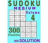 Soduku Medium Vol 4 - 300 Puzzles With Solution: Sudoku Puzzle Books - Memory Book - Math Logic Puzzles (Sudoku Books Medium)