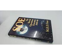 SOE: The Special Operations Executive 1940-46
