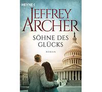 Sohne des Glucks: Roman by Archer, Kruse New 9783453425057 Fast Free Shipping.