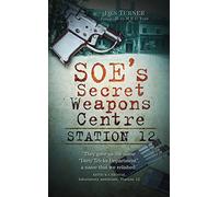 SOE's Secret Weapons Centre