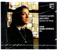 Soeur Marie Keyrouz - Chants sacré melchites: Hymnes à la Vierge