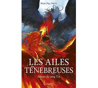 Soeurs de sang - tome 3 Les Ailes ténébreuses (3)