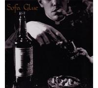 Sofa Glue - You've Changed