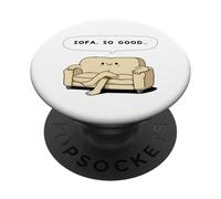 Sofa So Good Funny Couch Pun Cute Relaxing Homebody PopSockets Adhesive PopGrip