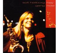 Sofi Hellborg - Sofi Hellborg - Hey Now