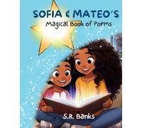 Sofia and Mateo's Magical Book of Poems: Poems for Afro-Latin@ Children