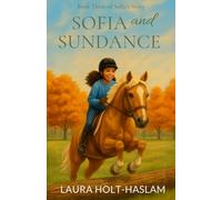 Sofia and Sundance (Sofia's Story)