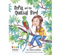 Sofia and the Quetzal Bird