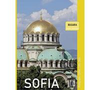 SOFIA BULGARIA Photography Coffee Table Book Tourists Attractions: A Mind-Blowing Tour of Sofia City,Bulgaria Photography Coffee Table Book: for ... Tourism & Travel. Paperback.June 28,2023.