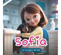 Sofia: e a Coragem de Mel (Uma menina autista)
