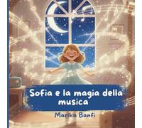 Sofia e la magia della musica