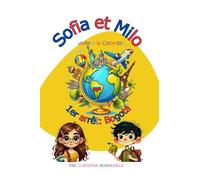 Sofia et Milo visitent la Colombie.: 1er arrêt: Bogotá