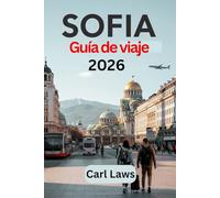 Sofía Guía de viaje 2026: Compañero de viaje actualizado e imprescindible para explorar la capital de Bulgaria