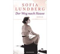 Sofia Lundberg Kerstin Schöps Der Weg nach Hause: Roman (Paperback)