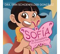 Sofía Soñadora: Mis Heramientas de TDAH (My ADHD Toolkit Books)