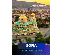 Sofia Travel Guide 2026: Explore Alexander Nevsky Cathedral, Vitosha Mountain, Boyana Church, Vitosha Boulevard, Serdika Ruins & Bulgaria’s Hidden Gems