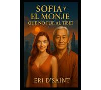 Sofía y el Monje que no Fue al Tíbet