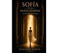 Sofía y las nueve puertas (Colecciones: El Secreto de la Flor Dorada)