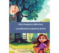Sofia's Imaginative Aspirations (Bilingual Children's Book - English and Spanish): Las aspiraciones imaginativas de Sofía (Sofia's Bilingual ... ... Children's Books - English and Spanish))