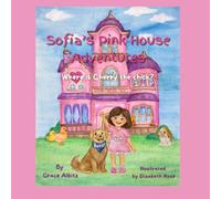 Sofia's Pink House Adventures: Where is Cherry the Chick?