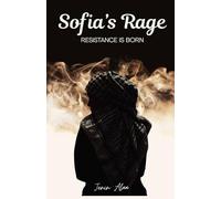 Sofia's Rage: Resistance Is Born