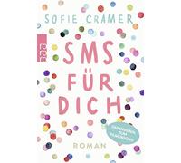 Sofie Cramer SMS für dich: Roman. Das Original zum Filmereignis (Paperback)