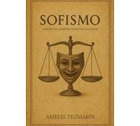 Sofismo: Cuando las palabras empezaron a pesar