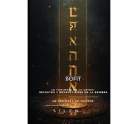 SOFIT: La Teología de la Letra: Secretos y Revoluciones en la Sombra (Kabbalah)
