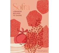 Sofra Lebanese Recipes to Share the New the New