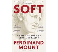 Soft: A Brief History of Sentimentality