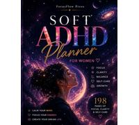 Soft ADHD Planner for Women: Gentle Focus, Self-Care & Productivity Support