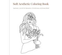 Soft Aesthetic Coloring Book: Aesthetic Line Art for Relaxation, Mindfulness, and Stress Relief